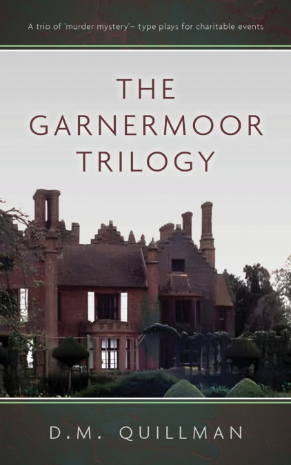 The Garnermoor Trilogy