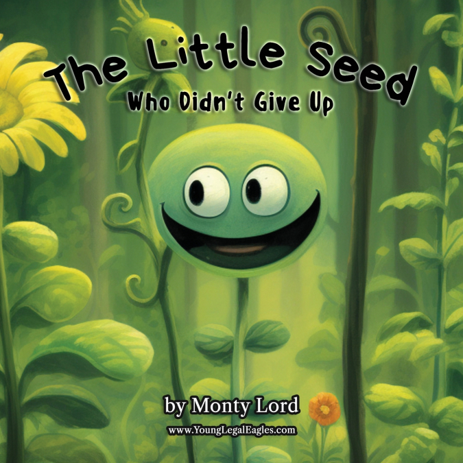 The Little Seed ... Who Didn’t Give Up