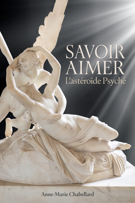 Savoir Aimer L’astéroïde Psyché