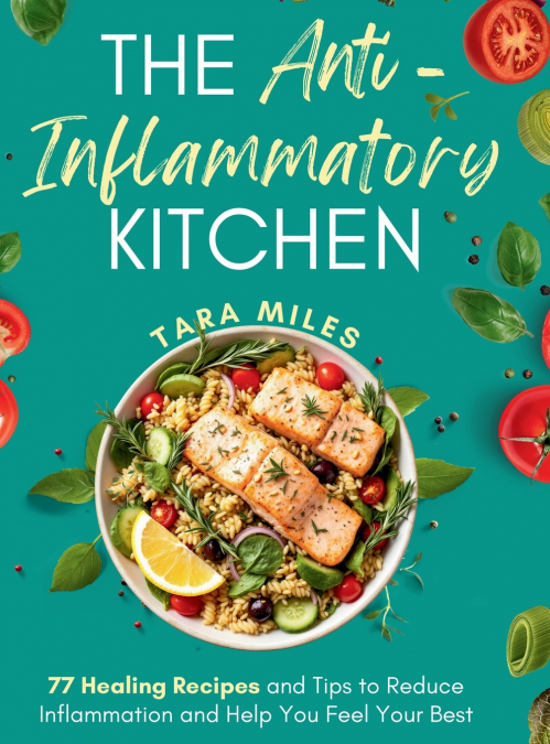 The Anti-Inflammatory Kitchen