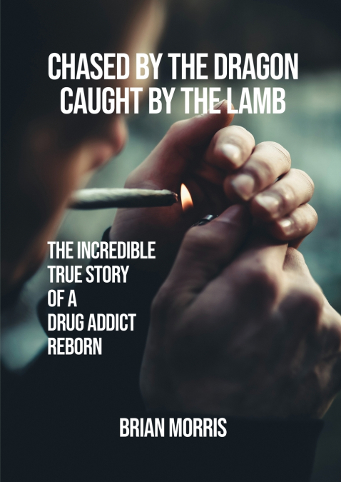 CHASED BY THE DRAGON CAUGHT BY THE LAMB