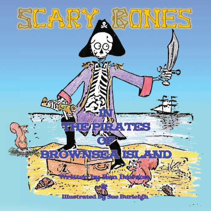 Scary Bones in the Pirates of Brownsea