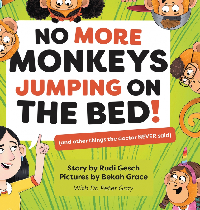 No More Monkeys Jumping On The Bed!