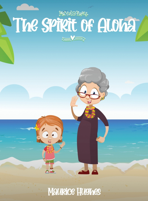 The Spirit of Aloha