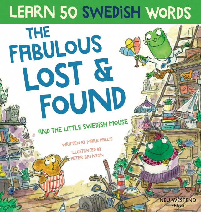 Fabulous Lost & Found and the little Swedish mouse