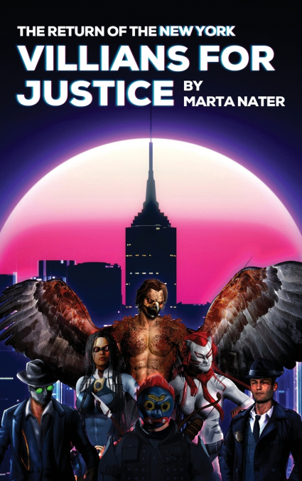The Return Of The NY Villains For Justice