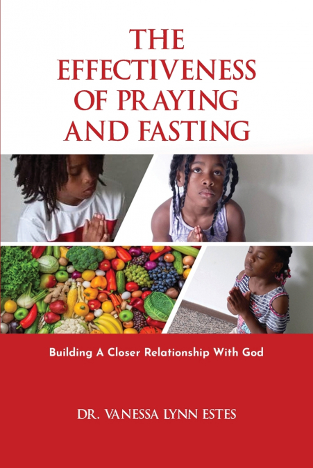The Effectiveness of Praying and Fasting