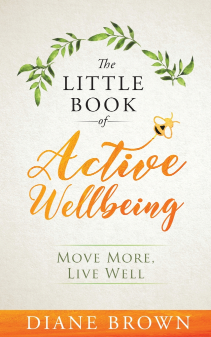 The Little Book of Active Wellbeing