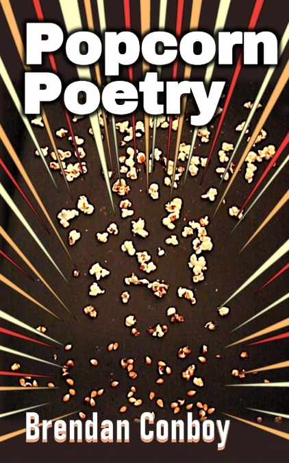 Popcorn poetry