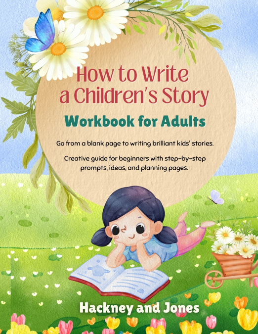 How To Write A Children’s Story - Workbook For Adults