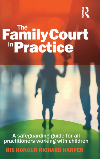 The Family Court in Practice