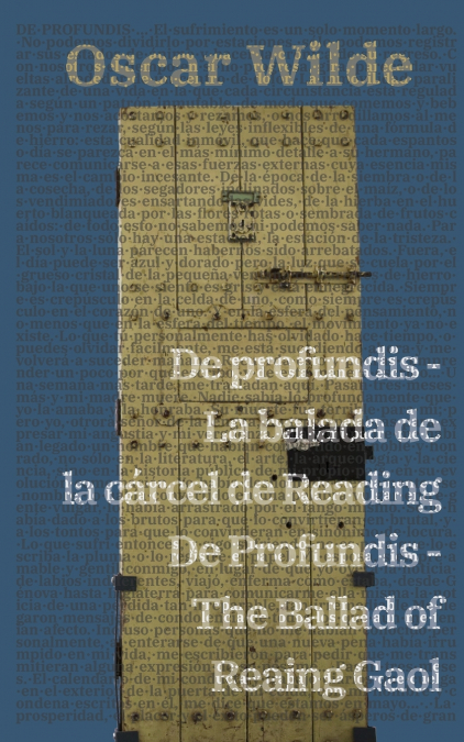 De profundis - La balada de la cárcel de Reading / De Profundis - The Ballad of Reading Gaol