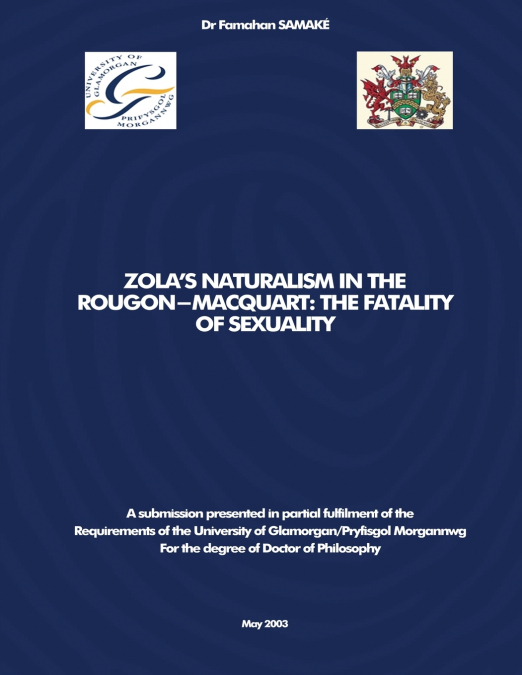 ZOLA’S NATURALISM IN THE ROUGON-MACQUART