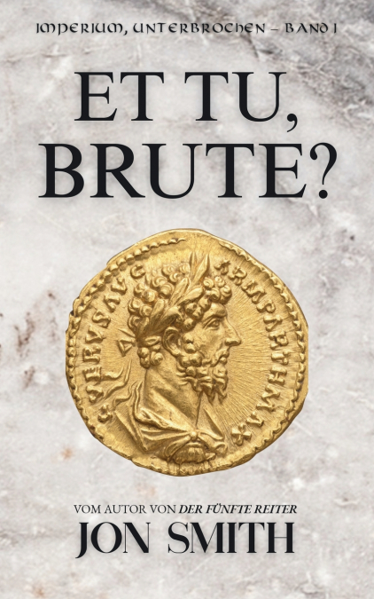 Et Tu, Brute?