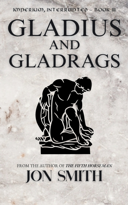 Gladius and Gladrags