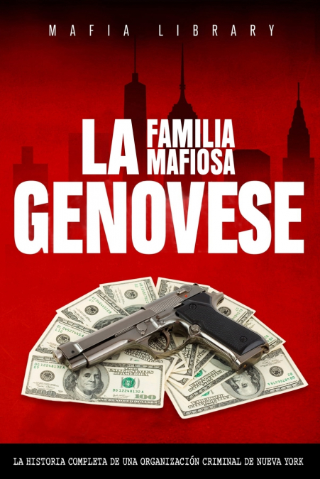 La Familia Mafiosa Genovese