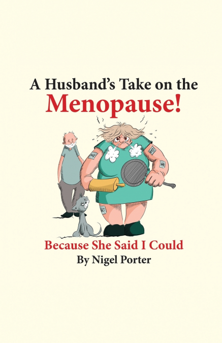 A Husband’s Take on the Menopause!