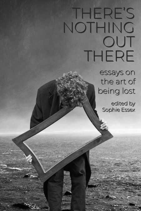 There’s Nothing Out There