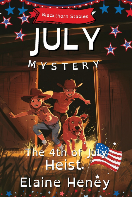 The 4th of July Heist | Blackthorn Stables July Mystery - Dyslexia Friendly