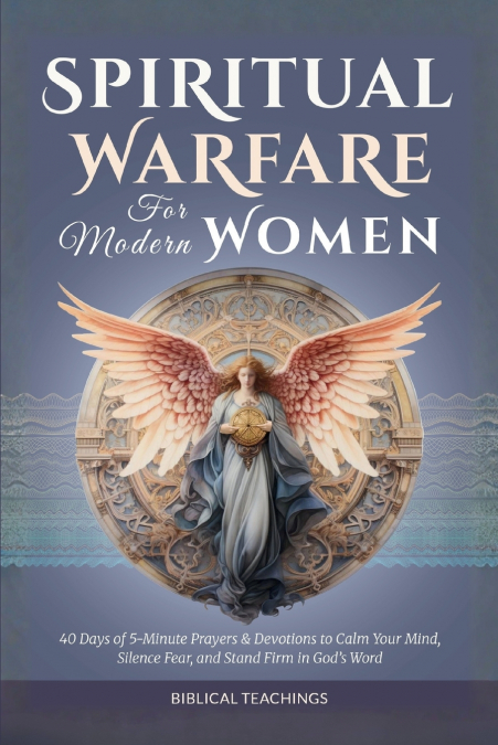 Spiritual Warfare for Modern Women