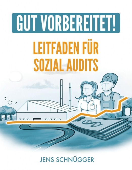 Gut Vorbereitet! Leitfaden für Sozialaudits