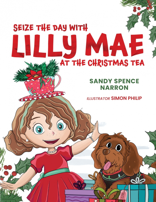 SEIZE THE DAY WITH LILLY MAE AT THE CHRISTMAS TEA