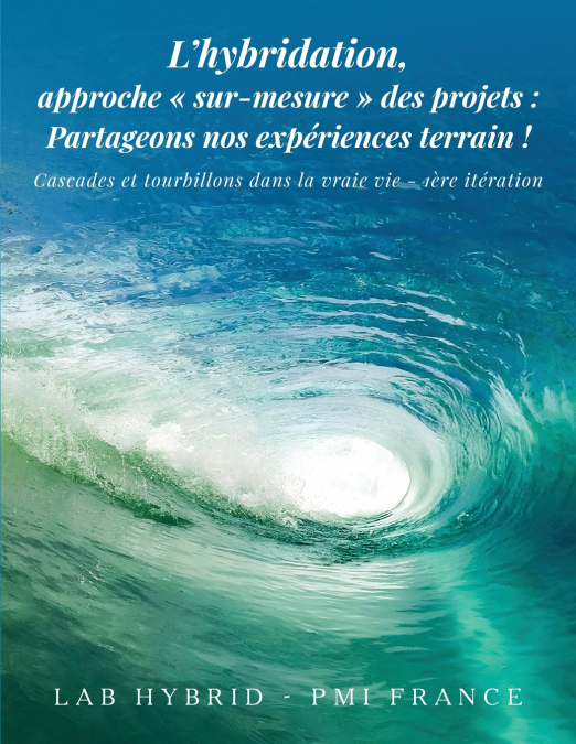 L’hybridation, approche sur-mesure des projets