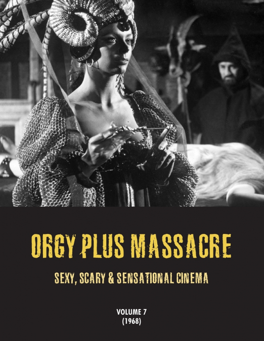 ORGY PLUS MASSACRE 7