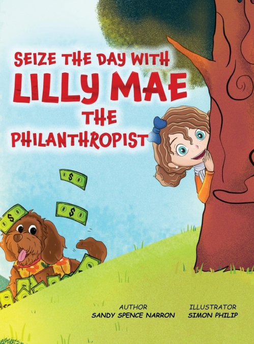 SEIZE THE DAY WITH LILLY MAE THE PHILANTHROPIST