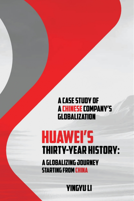 Huawei’s Thirty-Year History