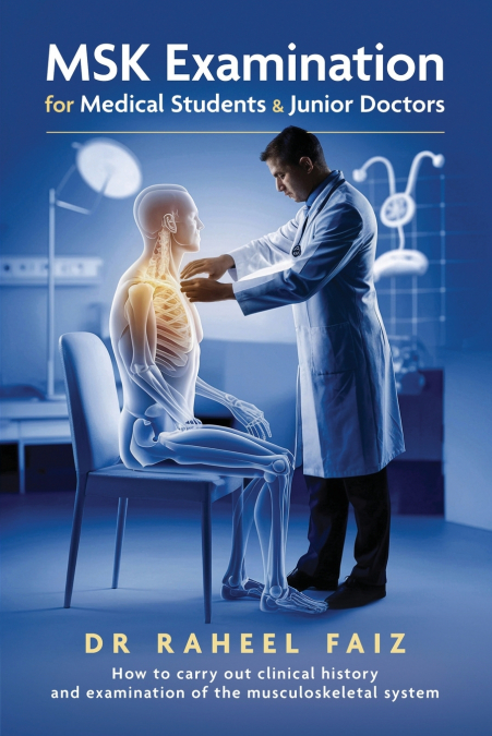 MSK Examination for Medical Students & Junior Doctors
