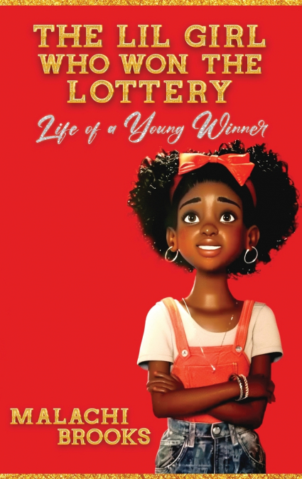THE LIL GIRL WHO WON THE LOTTERY