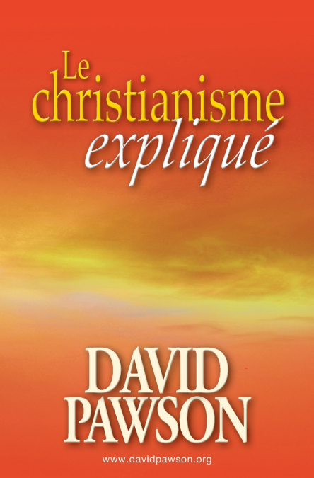 LE CHRISTIANISME EXPLIQUÉ