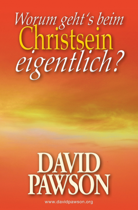 WORUM GEHT’S BEIM CHRISTSEIN EIGENTLICH?