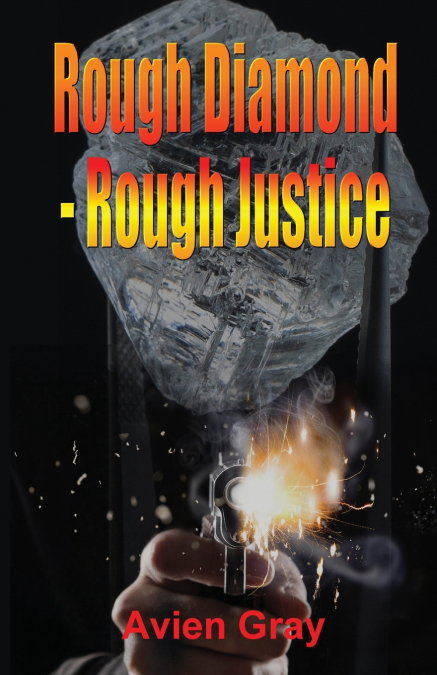 Rough Diamond Rough Justice