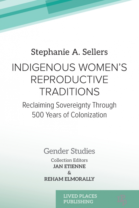 Indigenous Women’s Reproductive Traditions