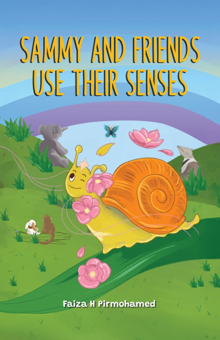 SAMMY AND FRIENDS USE THEIR SENSES
