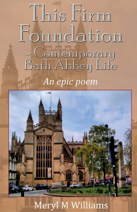 This Firm Foundation - Contemporary Bath Abbey Life