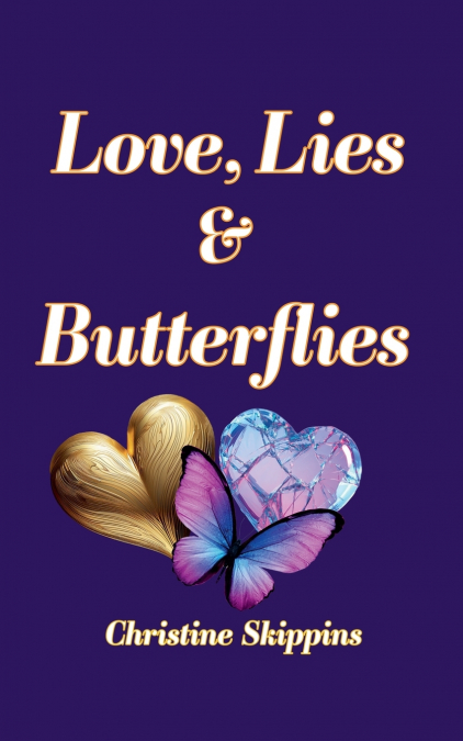 Love, Lies and Butterflies