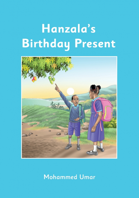 Hanzala’s Birthday Present