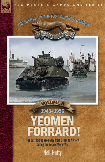 The History of the East Riding Yeomanry Volume 3