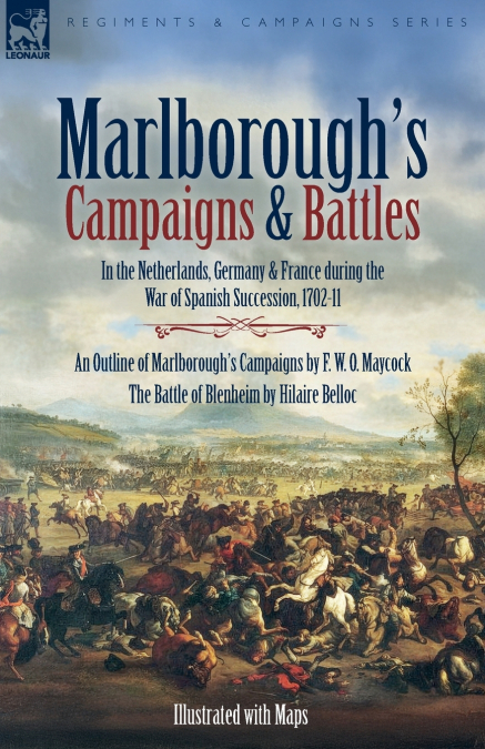 Marlborough’s Campaigns & Battles