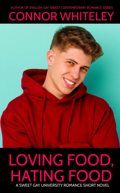 Loving Food, Hating Food