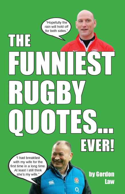 The Funniest Rugby Quotes... Ever!