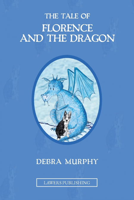 THE TALE OF FLORENCE AND THE DRAGON