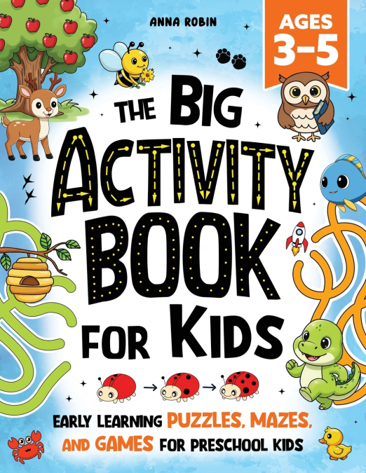 The Big Activity Book For Kids Ages 3-5