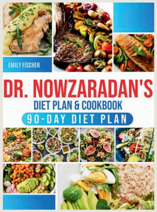 Dr. Nowzaradan’s Diet Plan & Cookbook