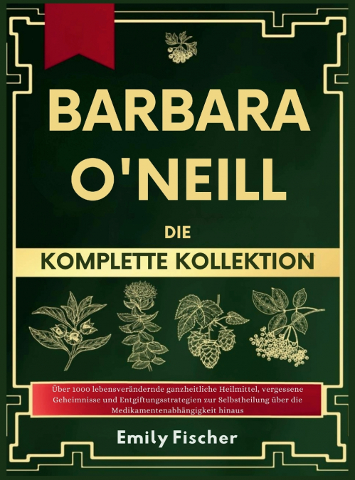 Barbara O’Neill Die komplette Kollektion
