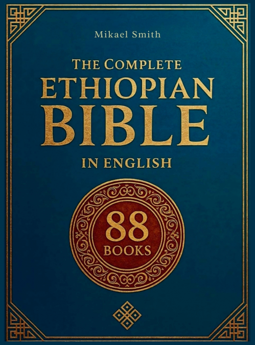 The Complete ETHIOPIAN BIBLE in English