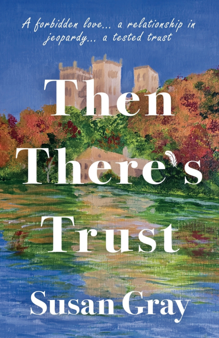 Then There’s Trust